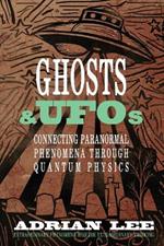 Ghosts & UFOs