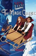 Aria & Liam: The Magic Chalice