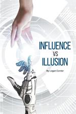 Influence Vs Illusion