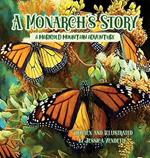 A Monarch's Story: A Marigold Mountain Adventure