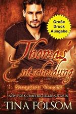 Thomas' Entscheidung (Grosse Druckausgabe)