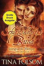 Schicksalhafter Bund (Grosse Druckausgabe)