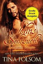 Johns Sehnsucht (Grosse Druckausgabe)