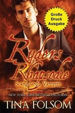 Ryders Rhapsodie (Grosse Druckausgabe): Scanguards Hybriden - Band 1