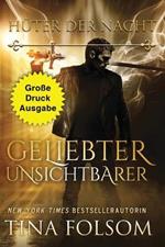 Geliebter Unsichtbarer (Grosse Druckausgabe)