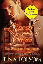 L'eternel amour de Quinn (Edition Gros Caracteres)