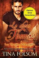 Le choix de Thomas (Edition Gros Caracteres)