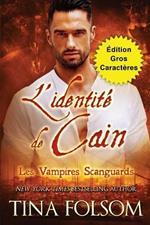 L'identite de Cain (Edition Gros Caracteres)