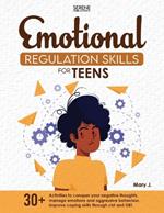 Emotional Regulation Skills for Teens