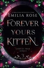 Forever Yours Kitten: Discreet Edition