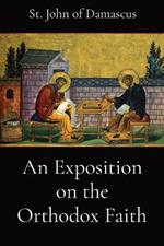 An Exposition on the Orthodox Faith