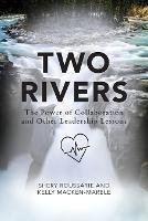 Two Rivers: The Power of Collaboration