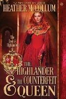 The Highlander & The Counterfeit Queen