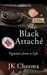 The Black Attache: Vignettes from a Life