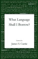 What Language Shall I Borrow?