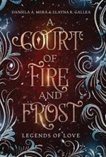 A Court of Fire and Frost: a Romeo and Juliet Retelling