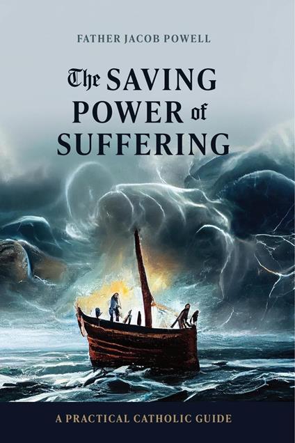 The Saving Power of Suffering