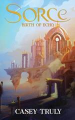 Sorce: Birth of Echo