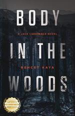 Body in the Woods: A Jack Ludefance Novel