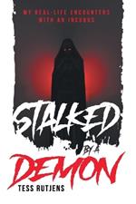 Stalked By A Demon