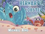 Bernard The Blue Lobster