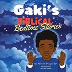 Gaki's Biblical Bedtime Stories