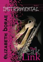 The Weak Link: Instrumental Book 1