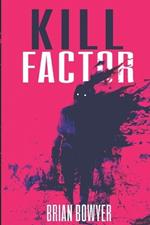 Kill Factor