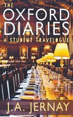 The Oxford Diaries: A Student Travelogue