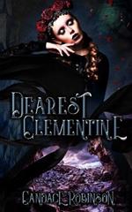 Dearest Clementine: Dark and Romantic Monstrous Tales