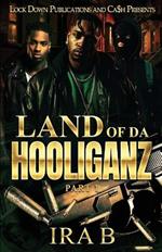 Land of Da Hooliganz