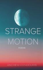 Strange Motion