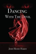 Dancing With The Devil