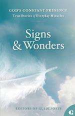 Signs & Wonders: True Stories of Everyday Miracles