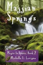 Majjian Springs: A tale of fractured fairytales and quests and the triumph of true love.