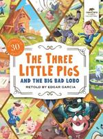 The Three Little Pigs and the Big Bad Lobo