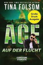 Ace auf der Flucht (Grosse Druckausgabe)