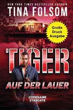 Tiger - Auf der Lauer (Grosse Druckausgabe)