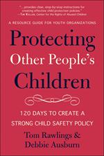 Protecting Other People's Children