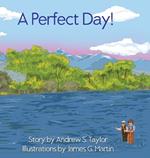 A Perfect Day!