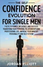 The Self Confidence Evolution for Single Men