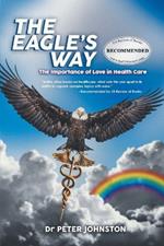 The Eagle's Way: The Importance Of Love In Healthcare