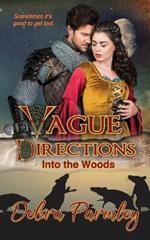 Vague Directions: Into the Woods