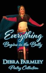 Everything Begins in the Belly: Poetry Anthology