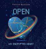 Open My Encrypted Heart