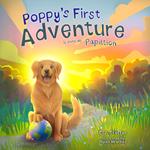 Poppy's First Adventure