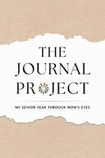 The Journal Project: My Senior Year Through Mom's Eyes