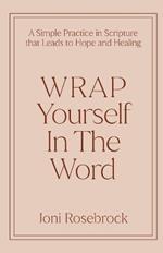 WRAP Yourself in the Word