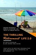 The Thrilling Retirement Life 2.0