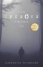 The Unknown Among Us